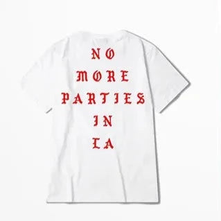 NO MORE PARTIES IN LA Kanye West T-SHIT